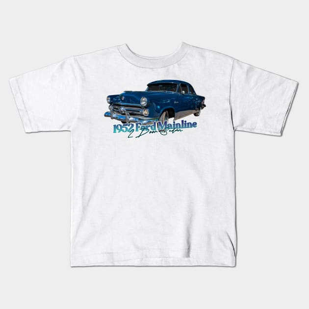 1952 Ford Mainline 2 Door Sedan Kids T-Shirt by Gestalt Imagery